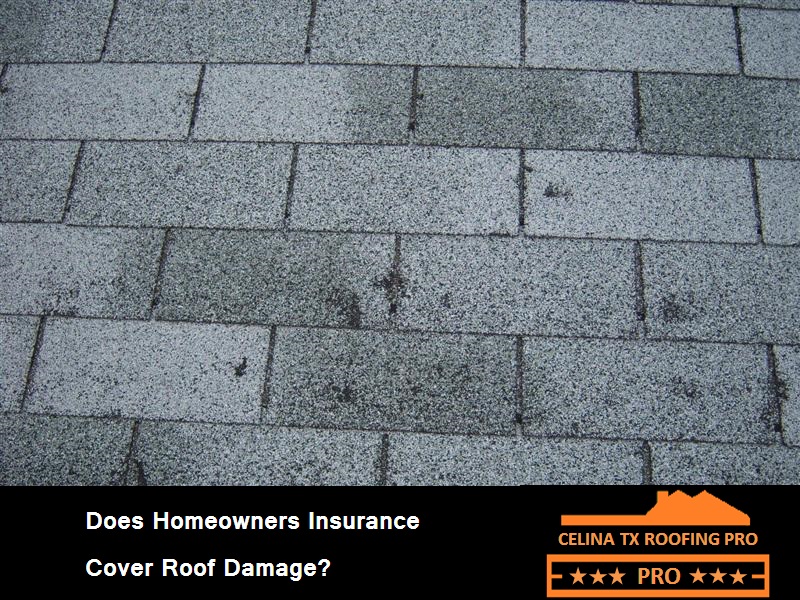 does-homeowners-insurance-cover-roof-damage-celina-tx-roofing-pro